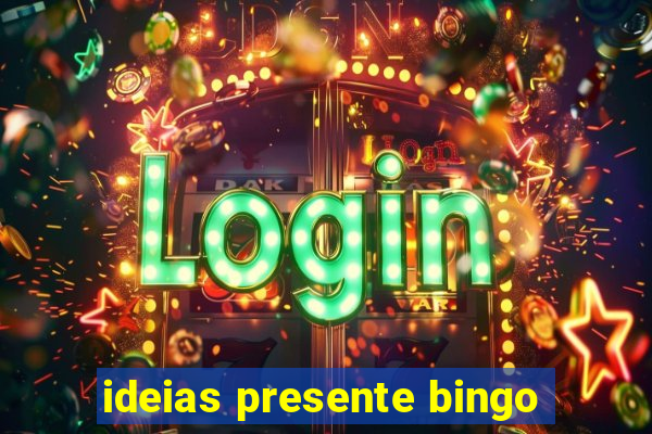 ideias presente bingo